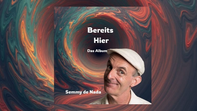 🎶Das neue Album "Bereits Hier" von Semmy de Nada erscheint am 31.12.25